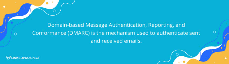 Domain-based Message Authentication, Reporting, and Conformance (DMARC)