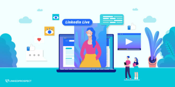 Streaming on LinkedIn Live_ Everything You Need to Know
