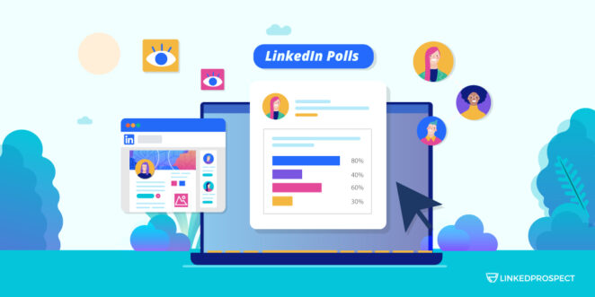LinkedIn Polls: Getting engagements and reach for B2B marketing